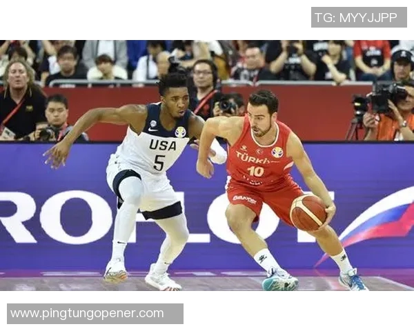 国奥男篮挑战美国队精彩瞬间回顾与赛后分析